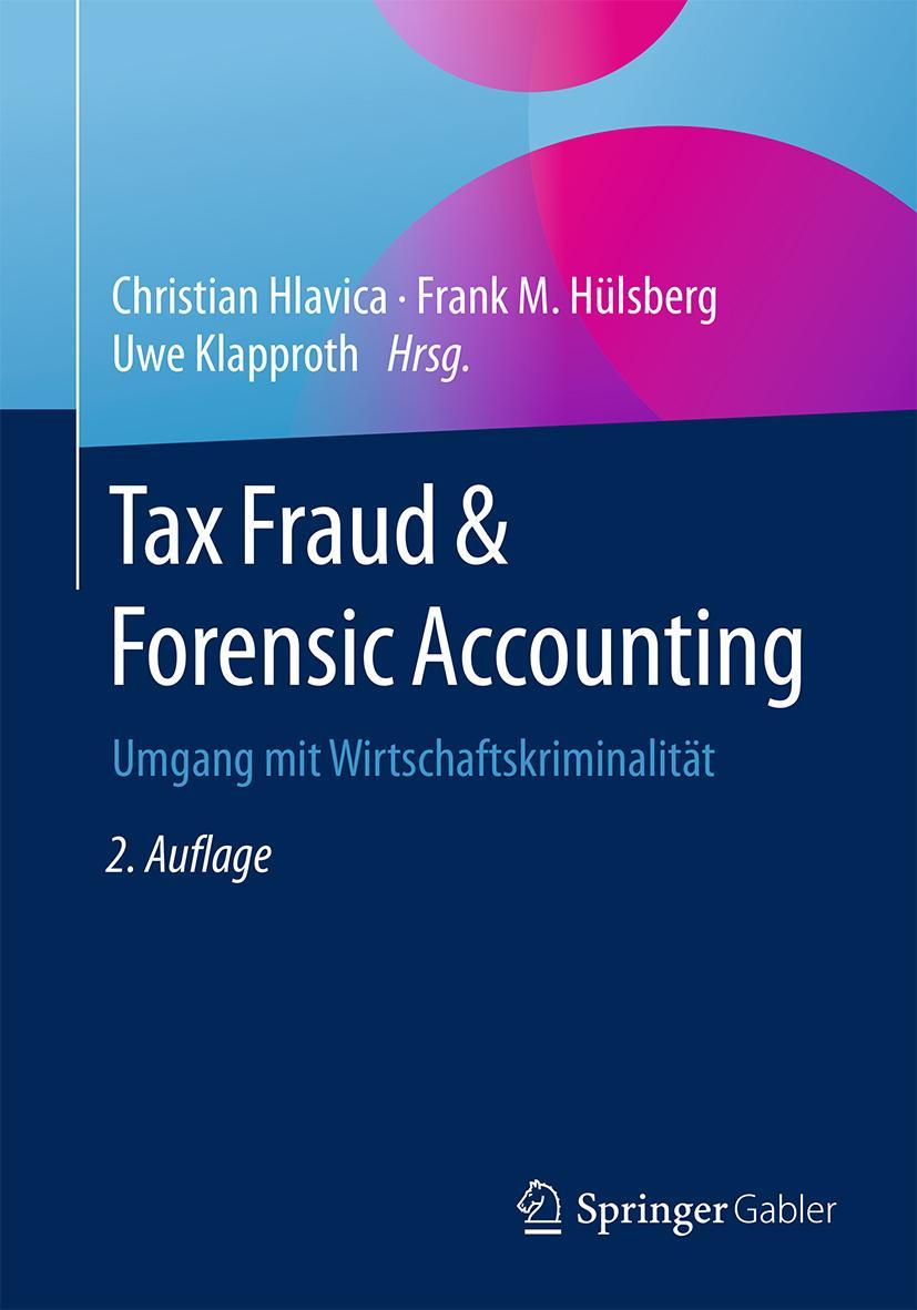 Cover: 9783658078393 | Tax Fraud &amp; Forensic Accounting | Umgang mit Wirtschaftskriminalität