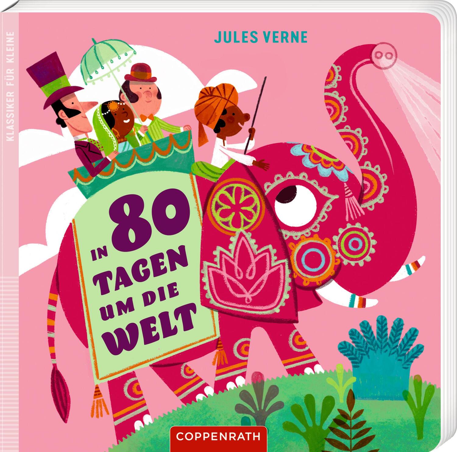 Cover: 9783649648635 | In 80 Tagen um die Welt | Klassiker für Kleine | Jules Verne | Buch