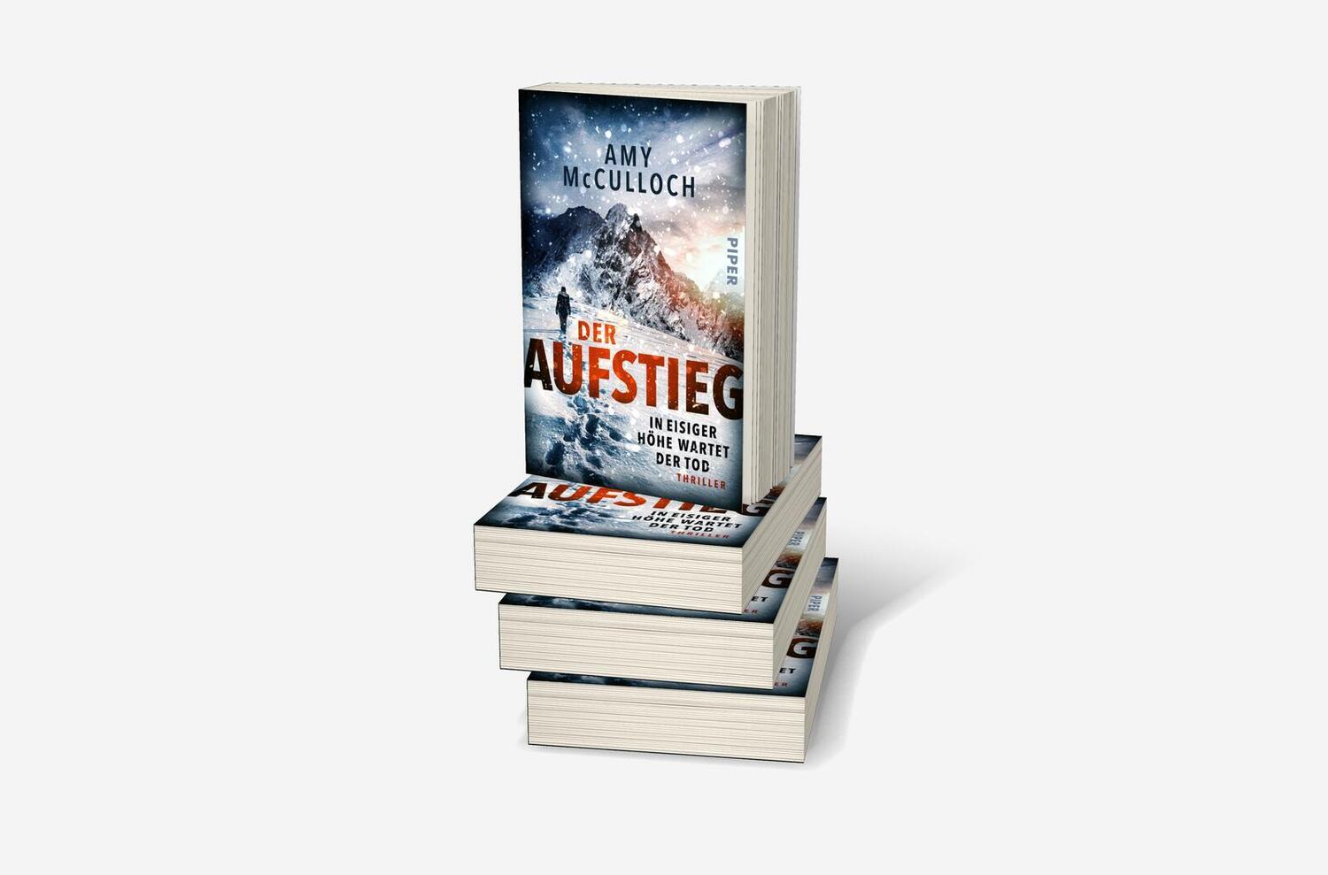 Bild: 9783492063432 | Der Aufstieg - In eisiger Höhe wartet der Tod | Amy McCulloch | Buch