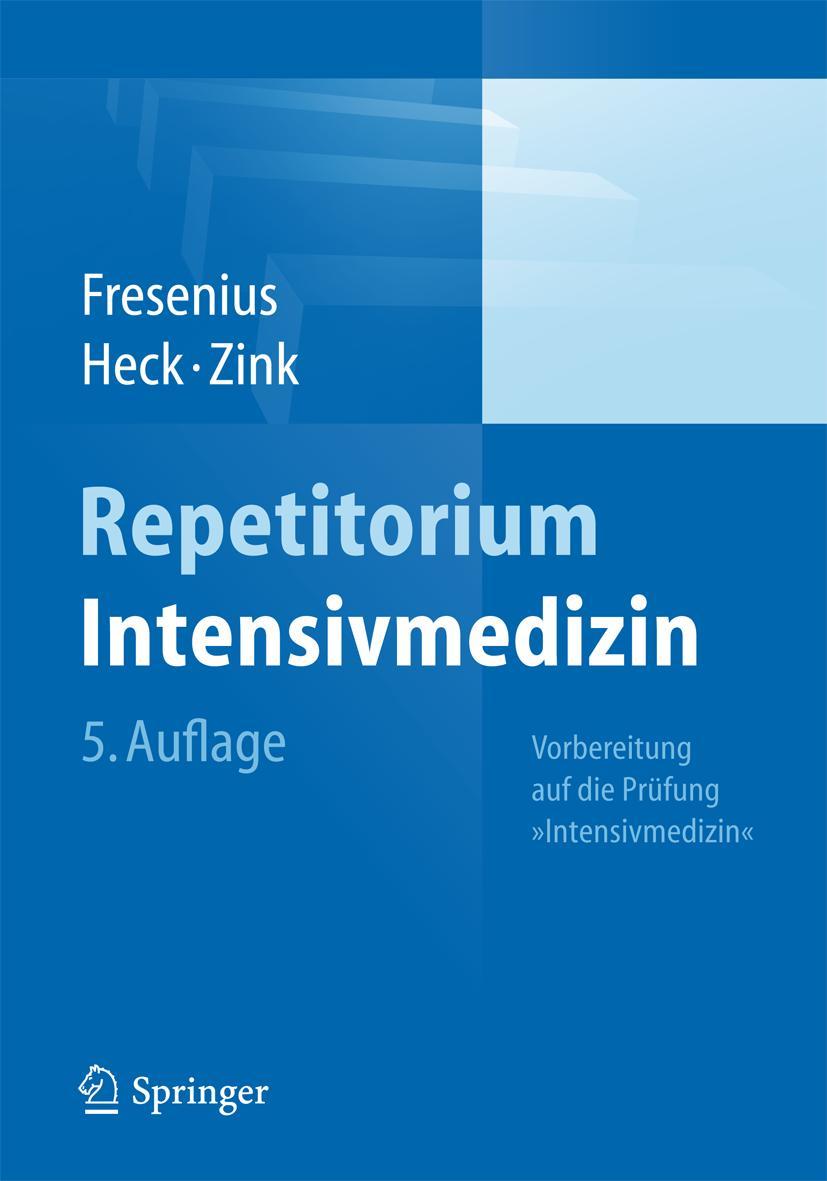 Cover: 9783642449321 | Repetitorium Intensivmedizin | Michael Fresenius (u. a.) | Taschenbuch