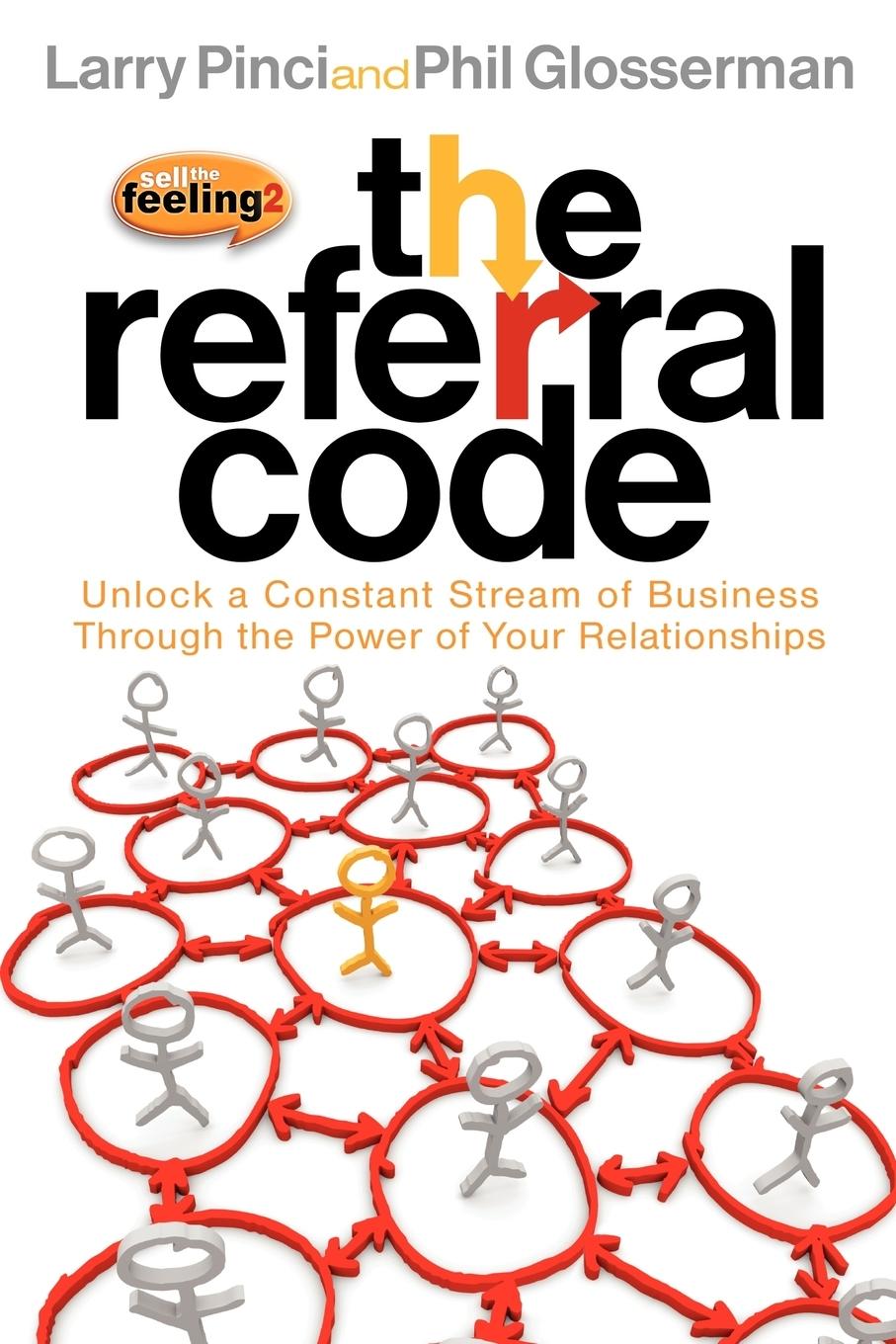 Cover: 9781600377471 | The Referral Code | Larry Pinci (u. a.) | Taschenbuch | Englisch