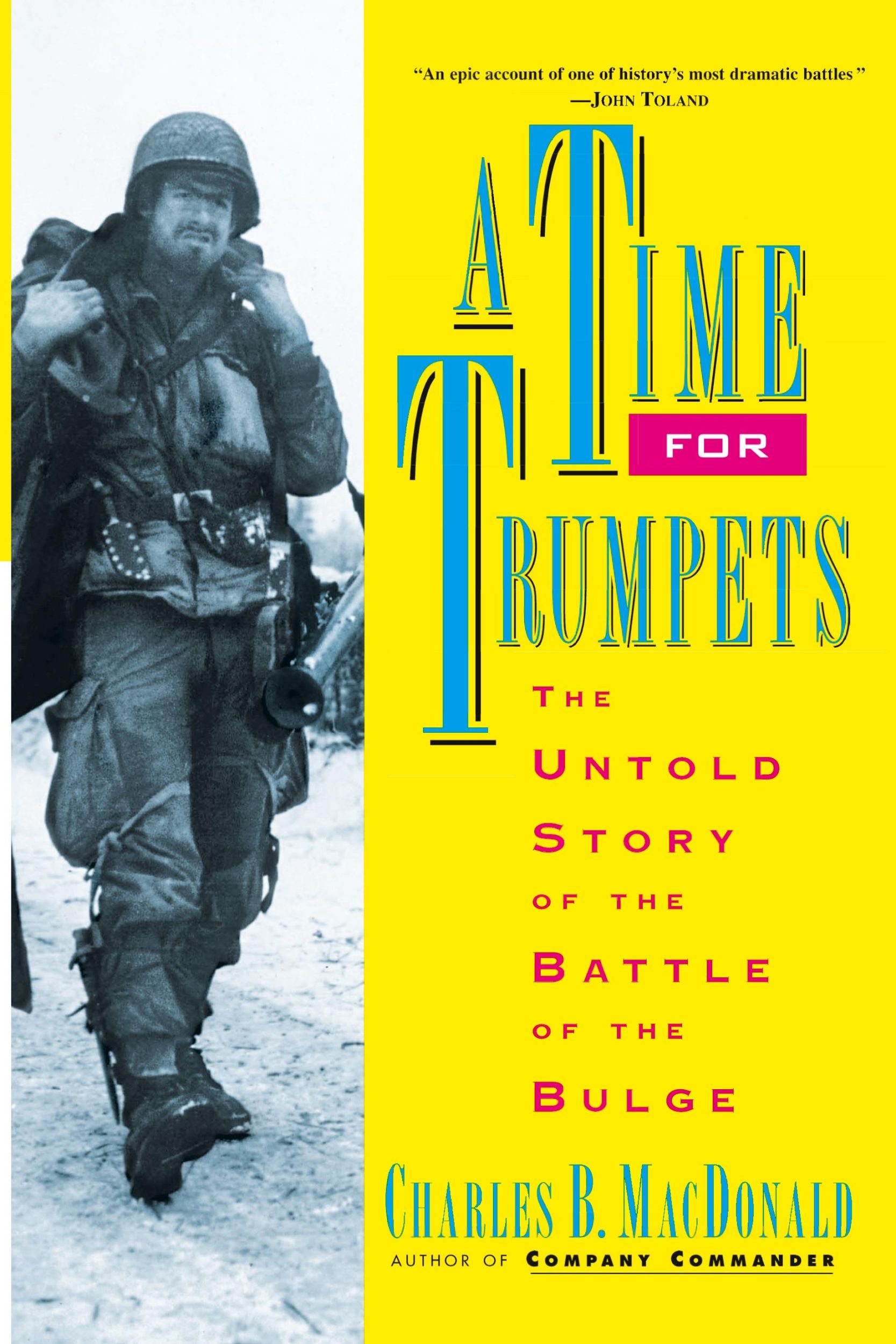 Cover: 9780688151577 | A Time for Trumpets | The Untold Story of the Battle of the Bulge