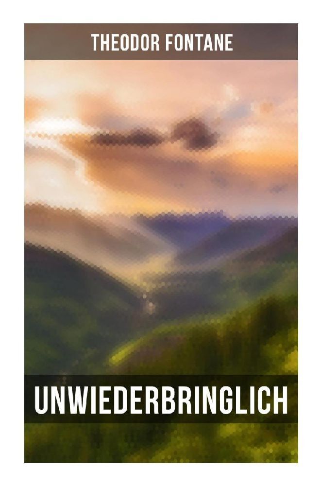 Cover: 9788027259229 | Unwiederbringlich | Theodor Fontane | Taschenbuch | 136 S. | Deutsch