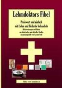 Cover: 9783837074284 | Lehmdoktors Fibel. Preiswert und einfach mit Lehm und Heilerde...