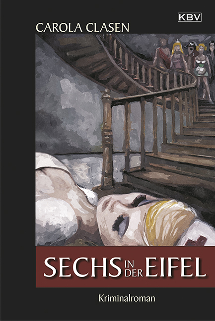 Cover: 9783942446952 | Sechs in der Eifel | Kriminalroman | Carola Clasen | Taschenbuch | KBV