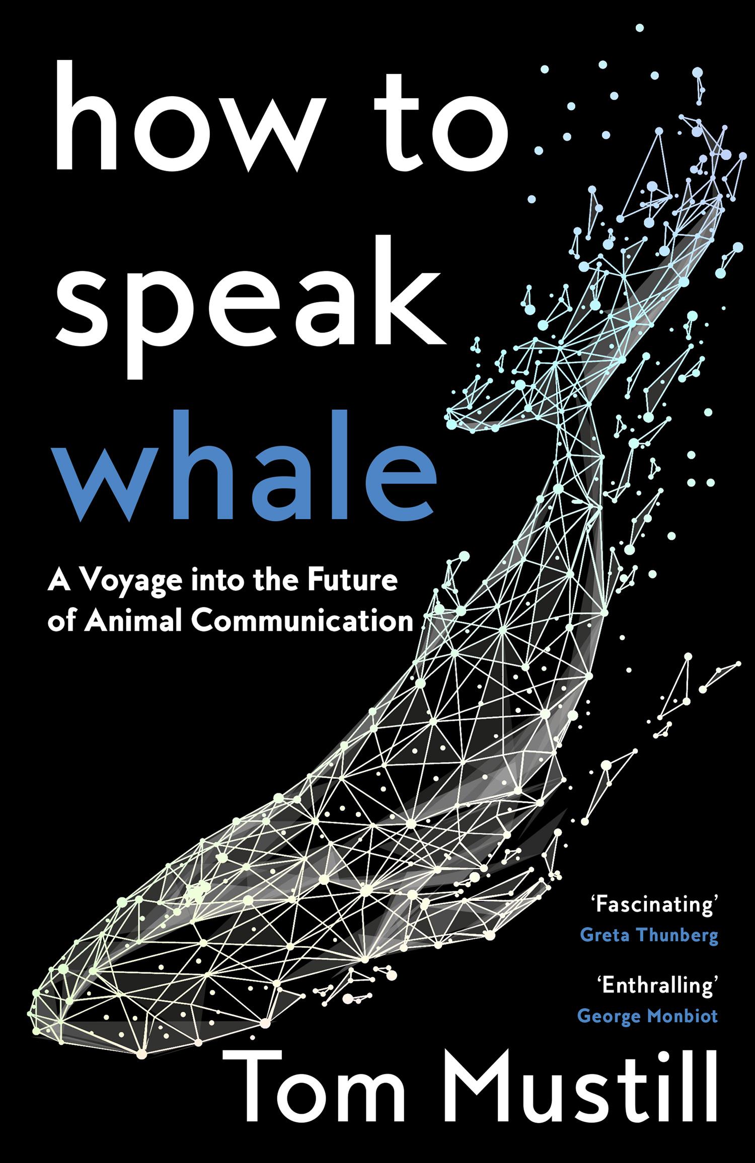 Cover: 9780008363383 | How to Speak Whale | A Voyage into the Future of Animal Communication