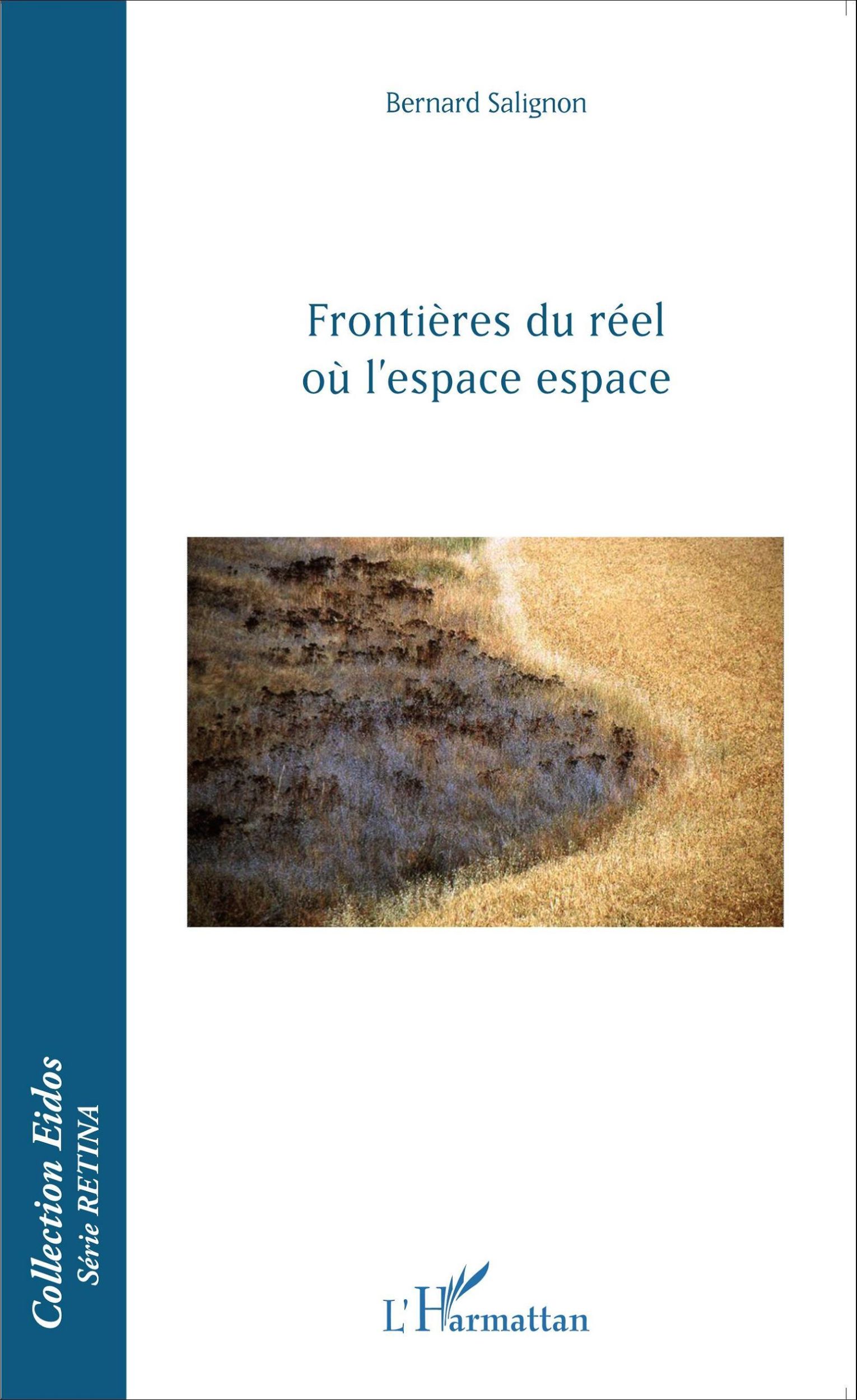 Cover: 9782343076881 | Frontières du réel où l'espace espace | Bernard Salignon | Taschenbuch