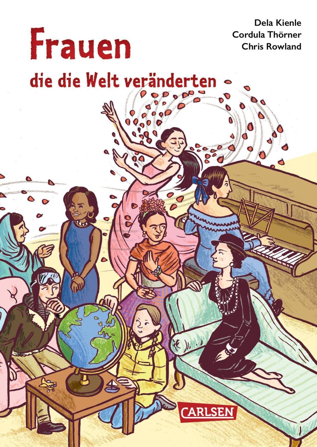 Cover: 9783551252289 | Frauen, die die Welt veränderten | 58 außergewöhnliche Frauen | Buch