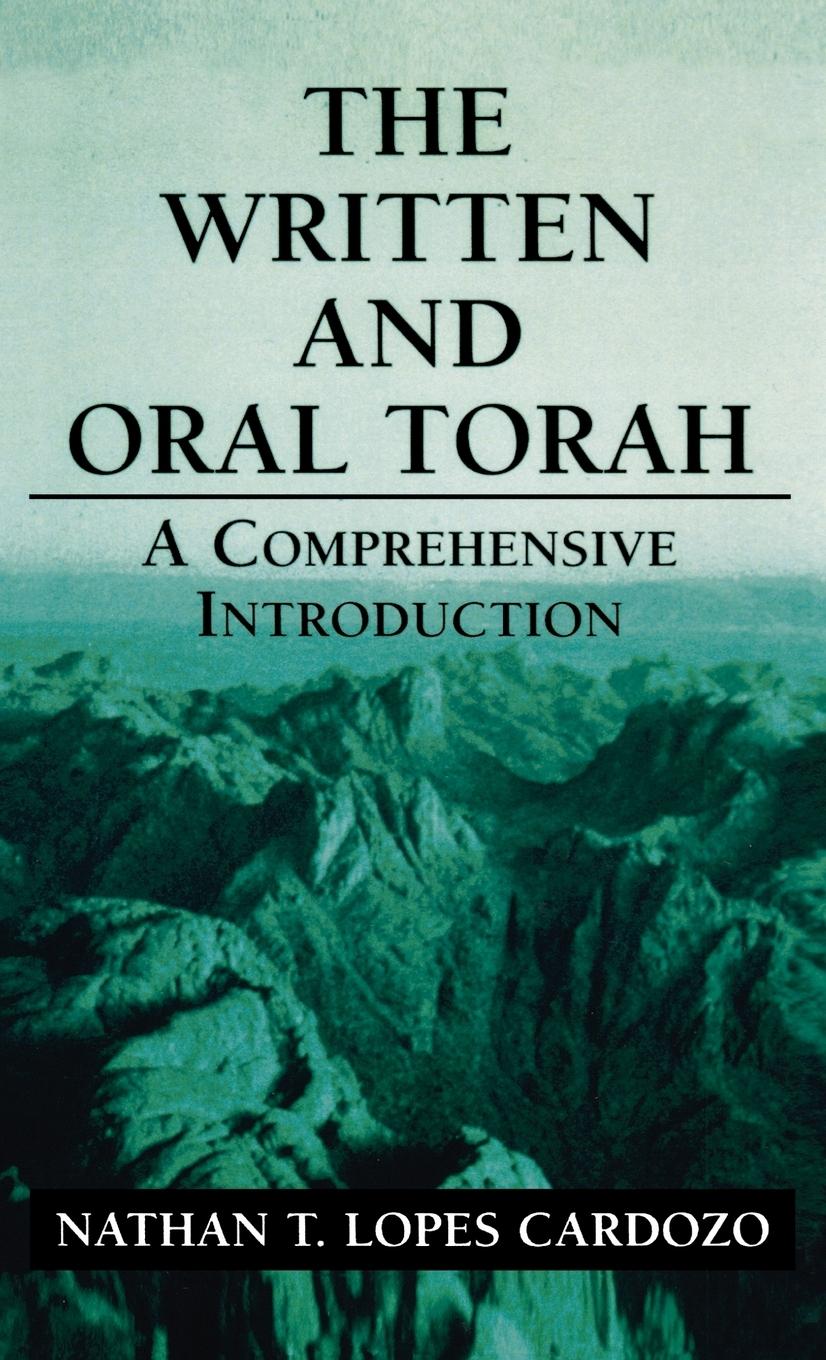 Cover: 9780765759894 | The Written and Oral Torah | A Comprehensive Introduction | Cardozo