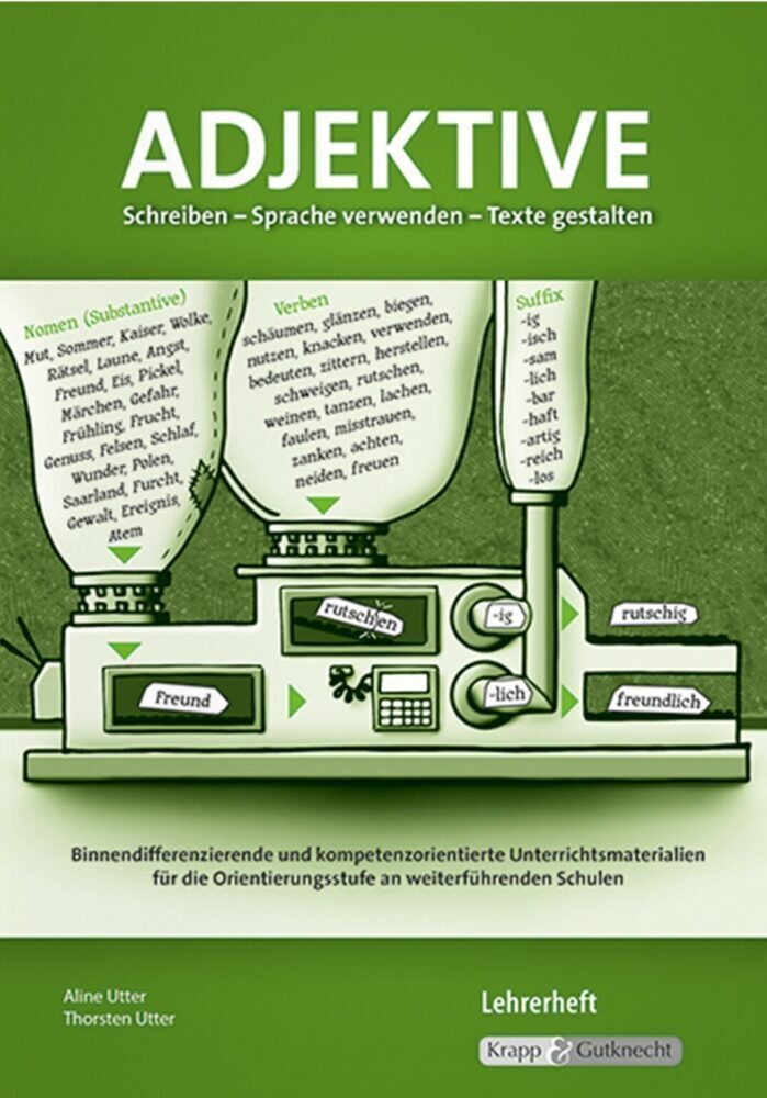 Cover: 9783946482024 | Adjektive Schreiben - Sprache verwenden - Texte gestalten, Lehrerheft