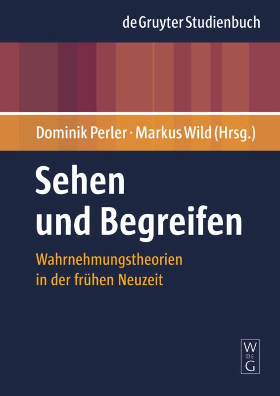 Cover: 9783110189575 | Sehen und Begreifen | Wahrnehmungstheorien in der frühen Neuzeit | X