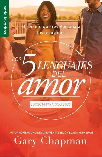 Cover: 9780789924193 | Los 5 Lenguajes del Amor Para Solteros (Revisado) - Serie Favoritos