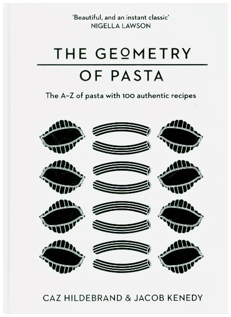 Cover: 9781529054392 | The Geometry of Pasta | Jacob Kenedy (u. a.) | Buch | Gebunden | 2021