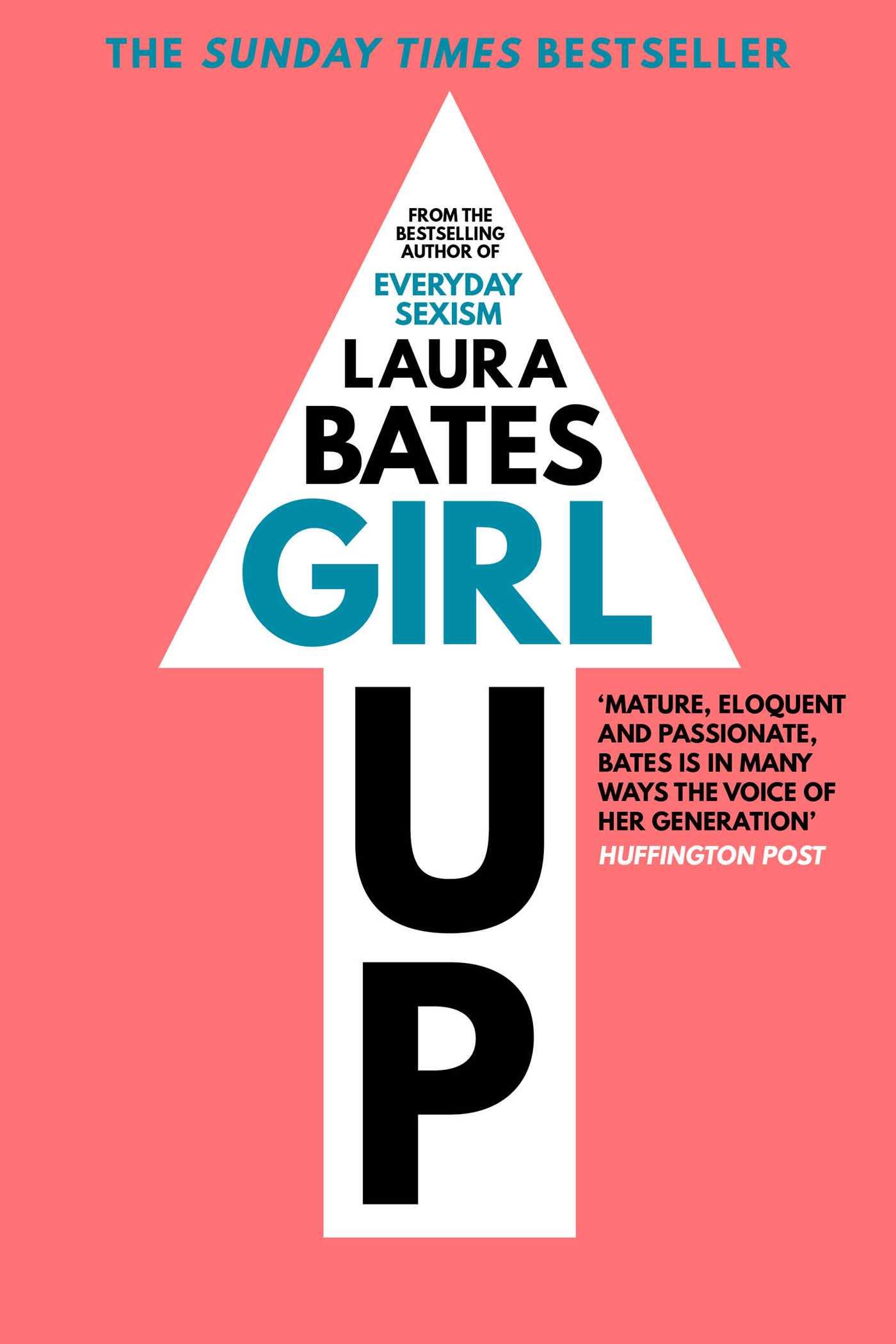 Cover: 9781471149504 | Girl Up | Laura Bates | Taschenbuch | 328 S. | Englisch | 2016