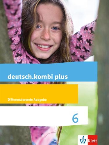 Cover: 9783123134722 | deutsch.kombi plus 6. Schuljahr. Schülerbuch. Differenzierende...