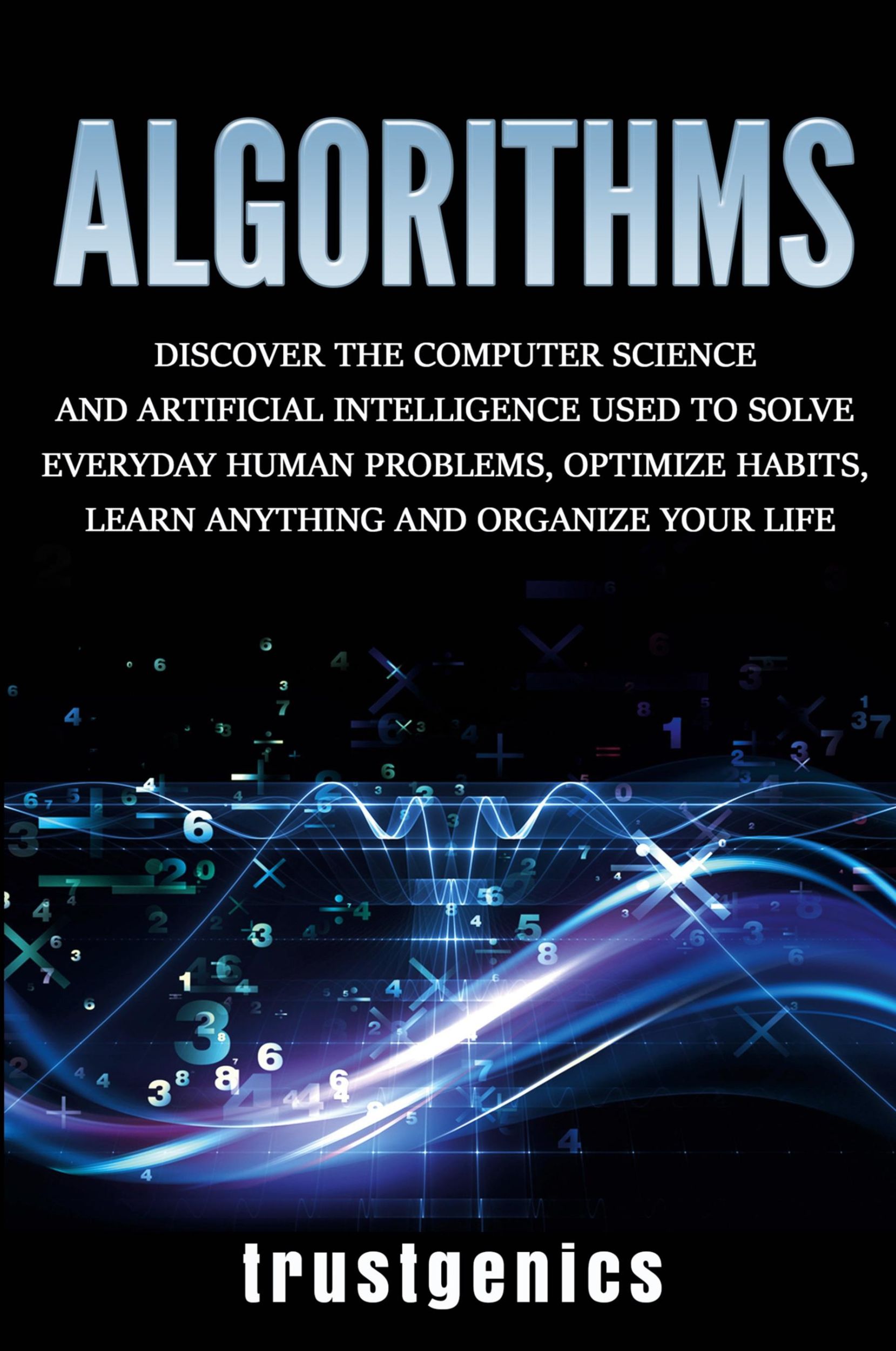 Cover: 9781913397234 | Algorithms | Trust Genics | Taschenbuch | Englisch | 2019