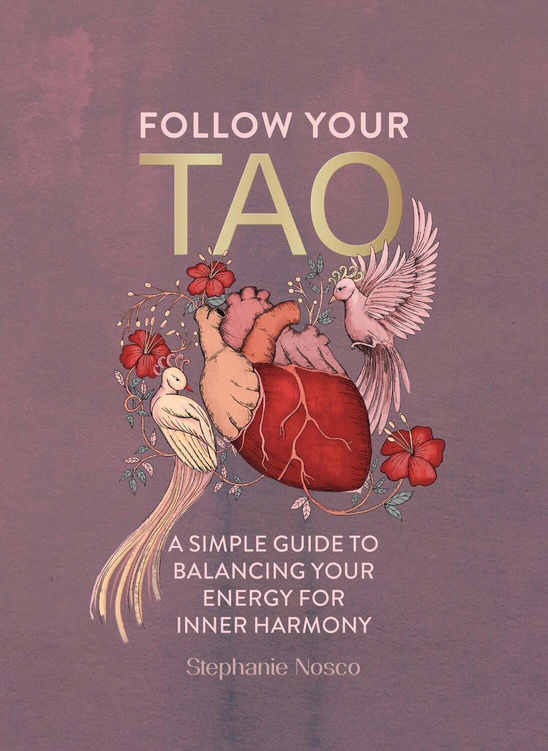 Cover: 9781801293174 | Follow Your Tao | Stephanie Nosco | Buch | Englisch | 2024