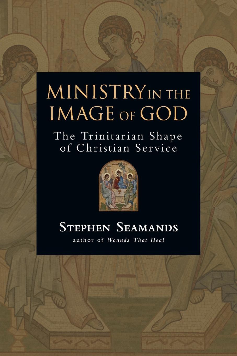 Cover: 9780830833382 | Ministry in the Image of God | Stephen Seamands | Taschenbuch | 2005