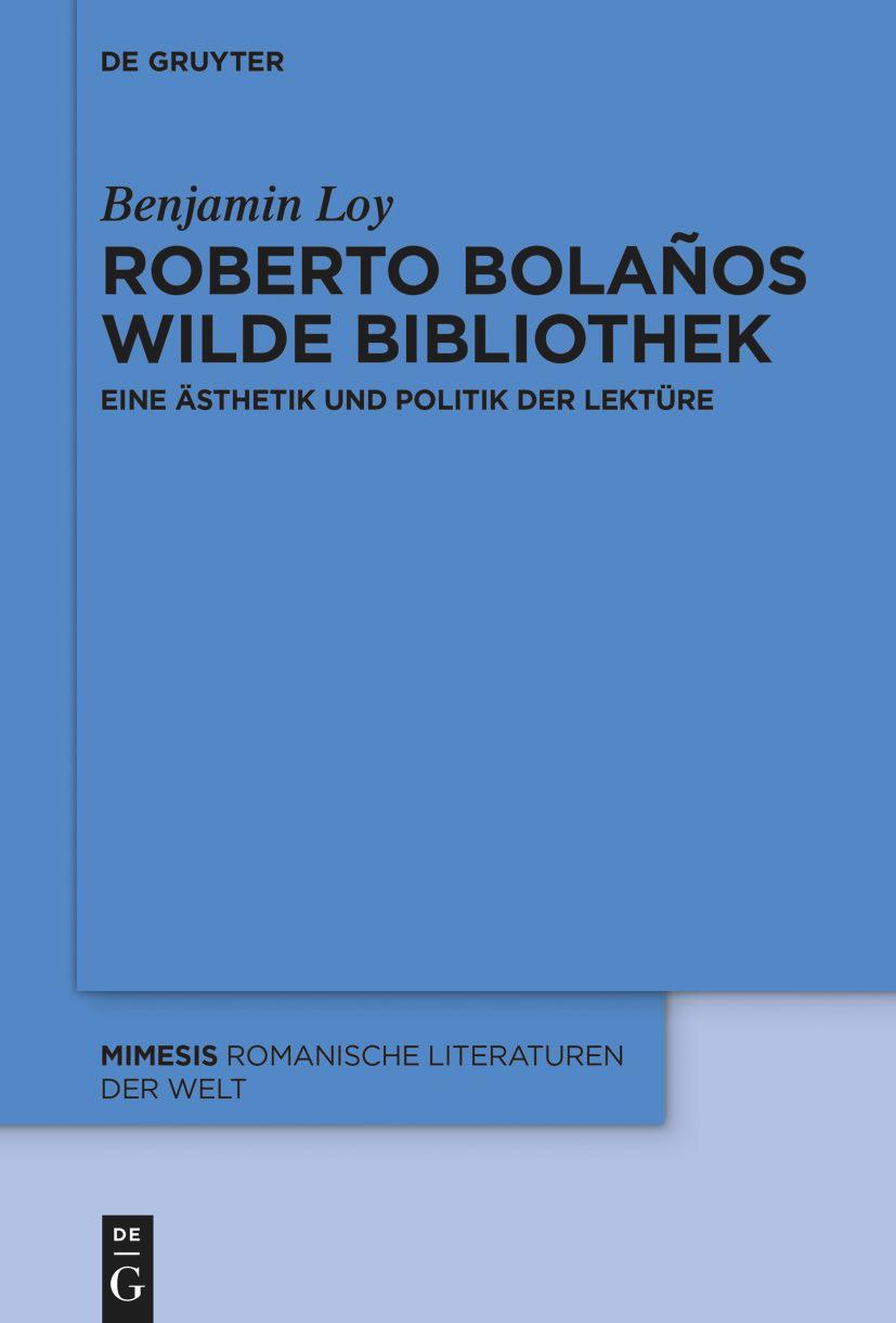 Cover: 9783110766066 | Roberto Bolaños wilde Bibliothek | Benjamin Loy | Taschenbuch | ISSN