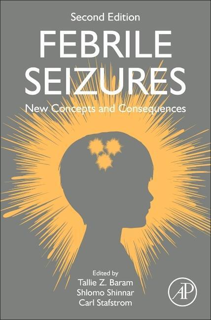 Cover: 9780323899321 | Febrile Seizures | New Concepts and Consequences | Tallie Z. Baram