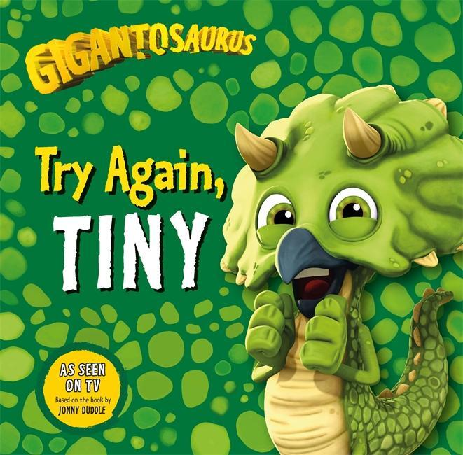 Cover: 9781787415980 | Gigantosaurus - Try Again, TINY | Cyber Group Studios | Taschenbuch