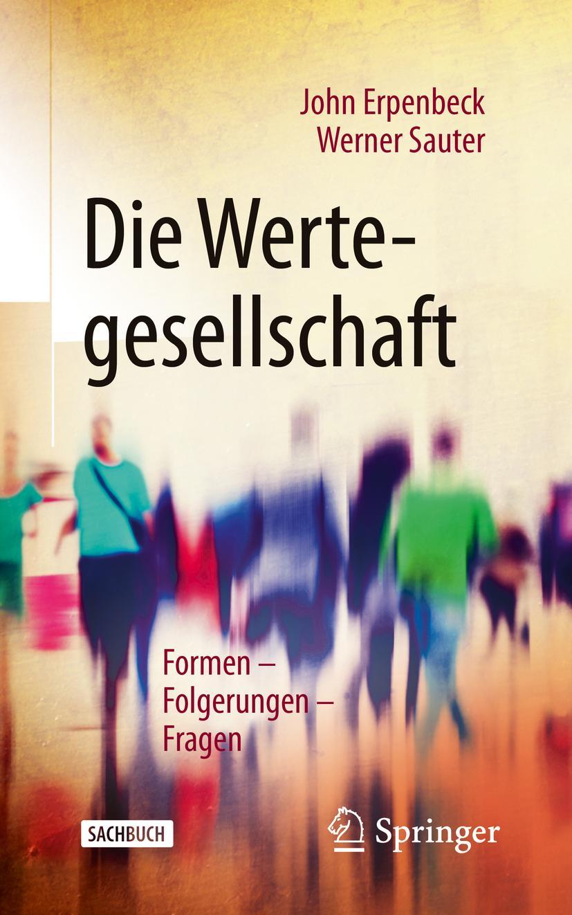 Cover: 9783662615553 | Die Wertegesellschaft | Formen - Folgerungen - Fragen | Taschenbuch