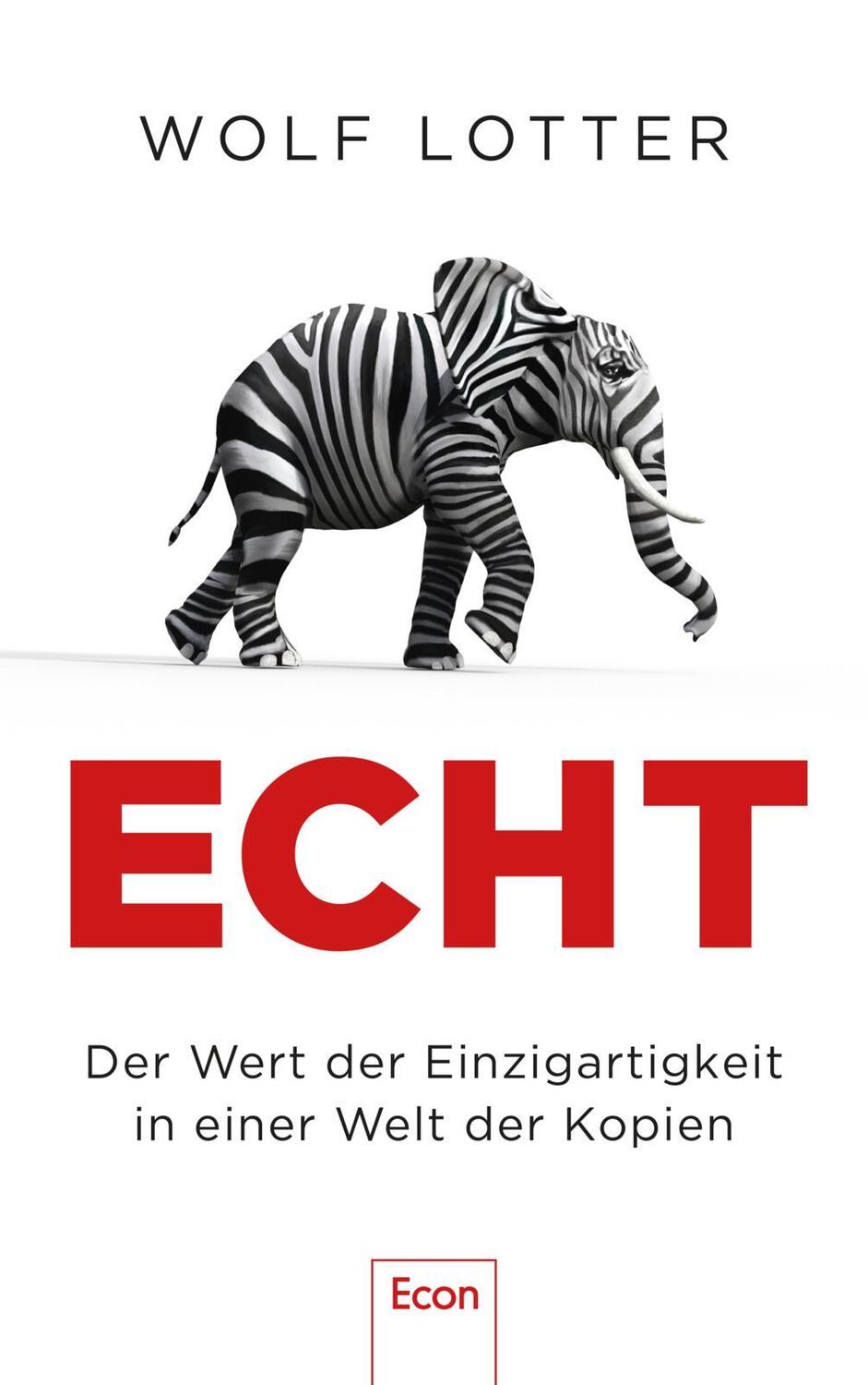 Cover: 9783430211093 | Echt | Wolf Lotter | Buch | 224 S. | Deutsch | 2024 | Econ