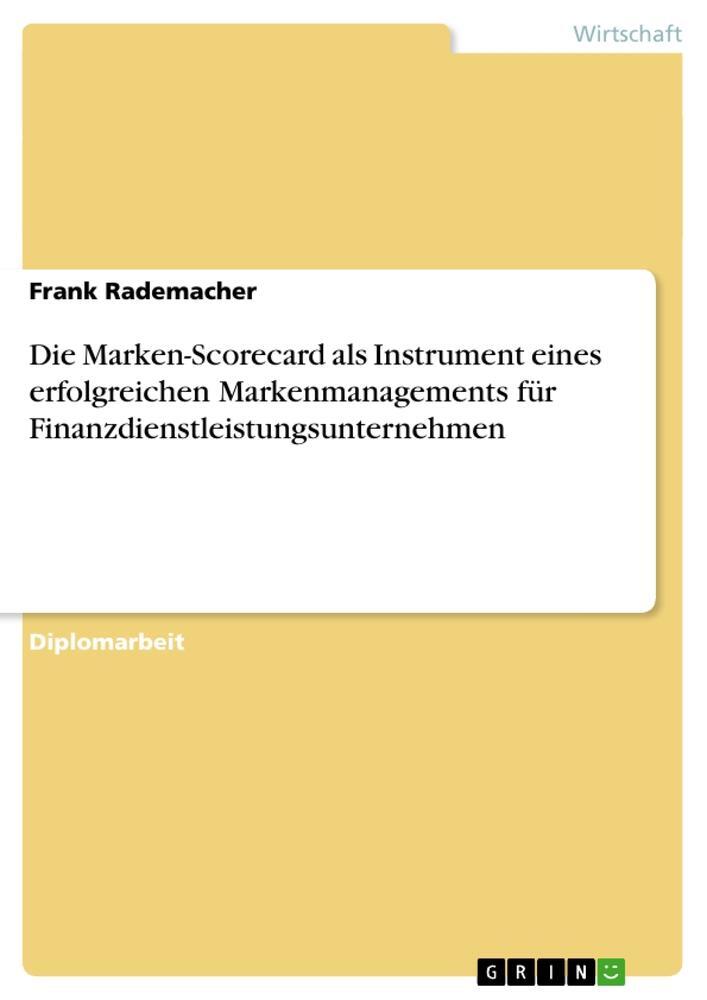 Cover: 9783640384228 | Die Marken-Scorecard als Instrument eines erfolgreichen...