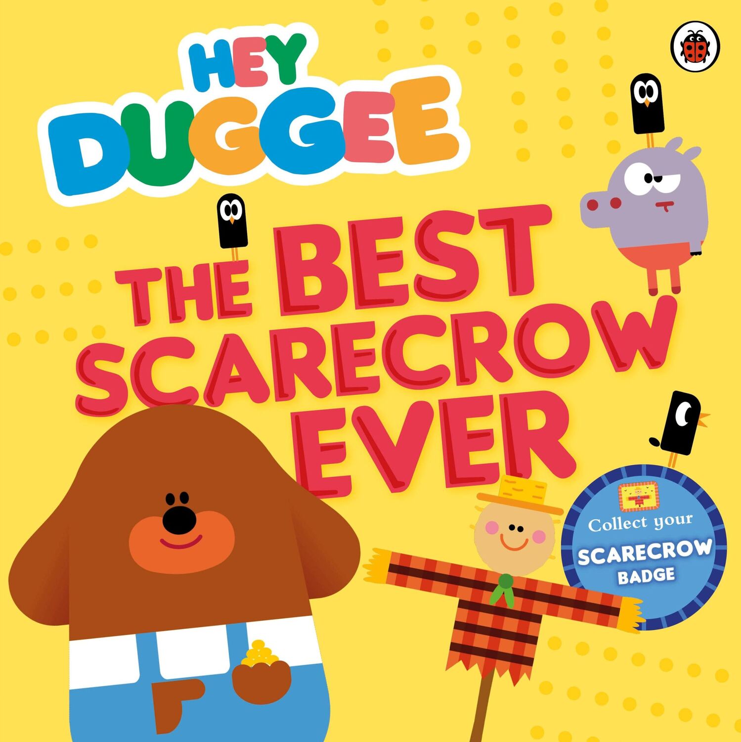 Cover: 9780241201633 | Hey Duggee: The Best Scarecrow Ever | Hey Duggee | Taschenbuch | 2015