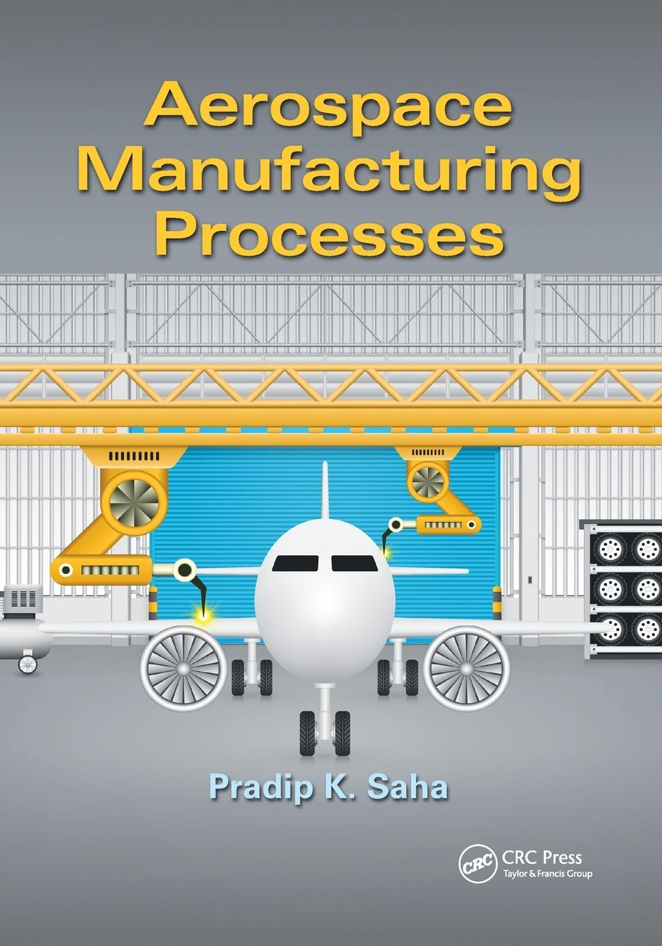 Cover: 9780367736927 | Aerospace Manufacturing Processes | Pradip K. Saha | Taschenbuch