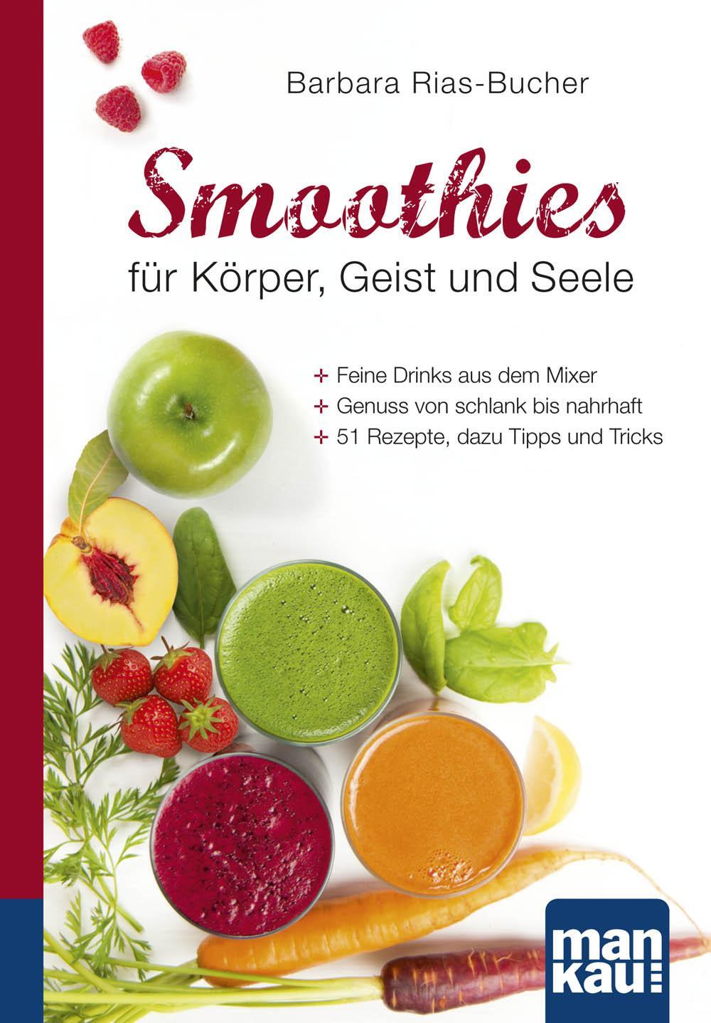 Cover: 9783863741648 | Smoothies für Körper, Geist und Seele. Kompakt-Ratgeber | Rias-Bucher