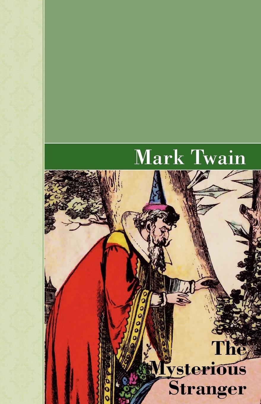 Cover: 9781605124902 | The Mysterious Stranger | Mark Twain | Taschenbuch | Paperback | 2009