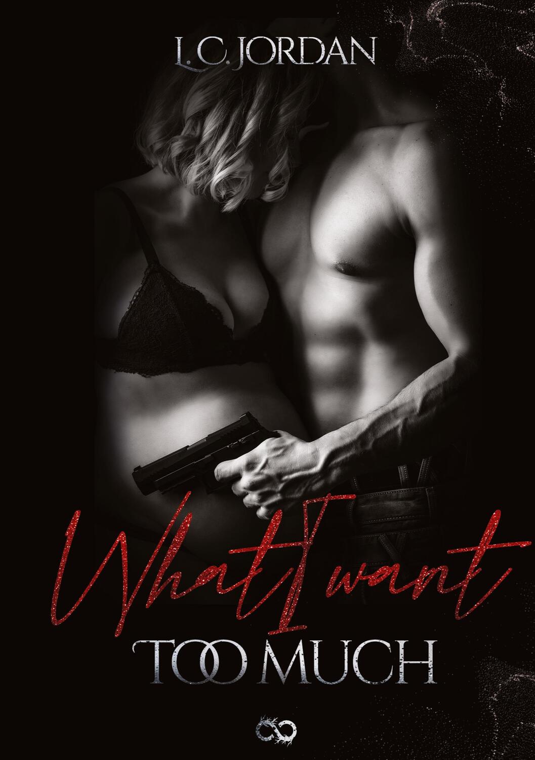 Cover: 9783384338839 | What I want | Too much | L. C. Jordan | Taschenbuch | Paperback | 2024