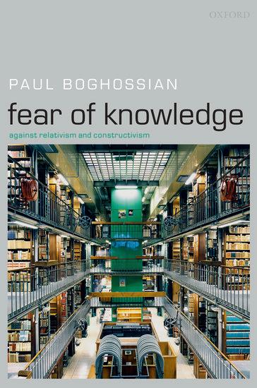 Cover: 9780199230419 | Fear of Knowledge | Against Relativism and Constructivism | Boghossian