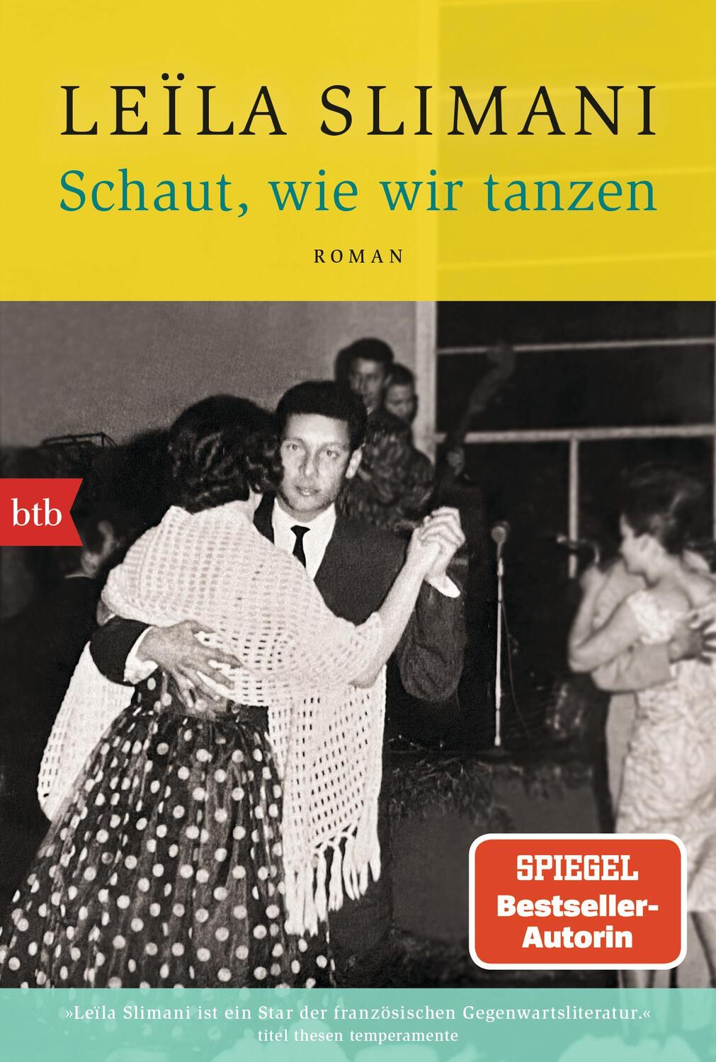 Cover: 9783442774487 | Schaut, wie wir tanzen | Roman | Leïla Slimani | Taschenbuch | 384 S.