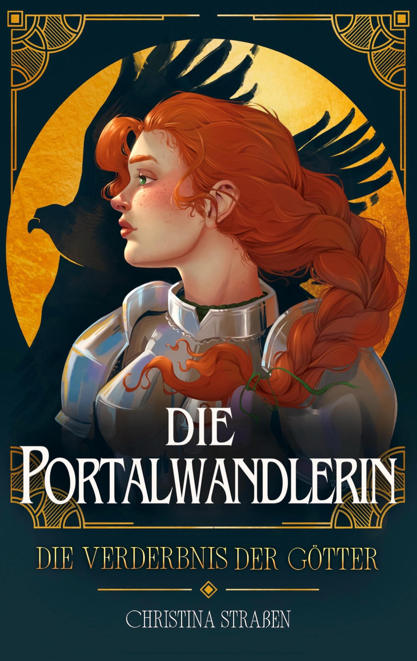 Cover: 9783690260053 | Die Portalwandlerin | Die Verderbnis der Götter | Christina Straßen