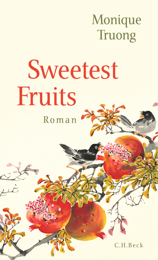 Cover: 9783406750748 | Sweetest Fruits | Roman | Monique Truong | Buch | 347 S. | Deutsch