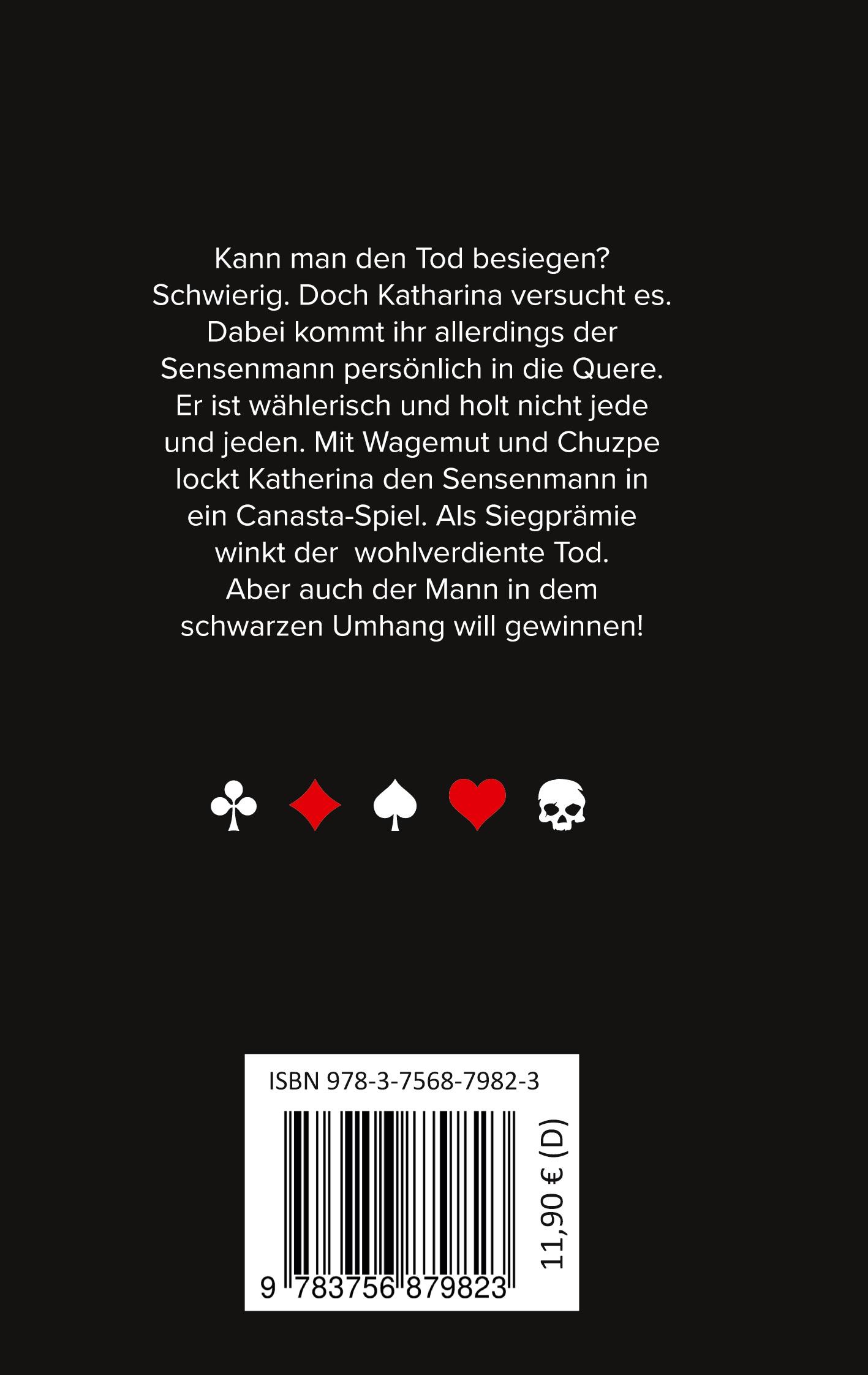 Rückseite: 9783756879823 | Canasta | oder der gottlose Tod | Thomas Dorn | Taschenbuch | 136 S.