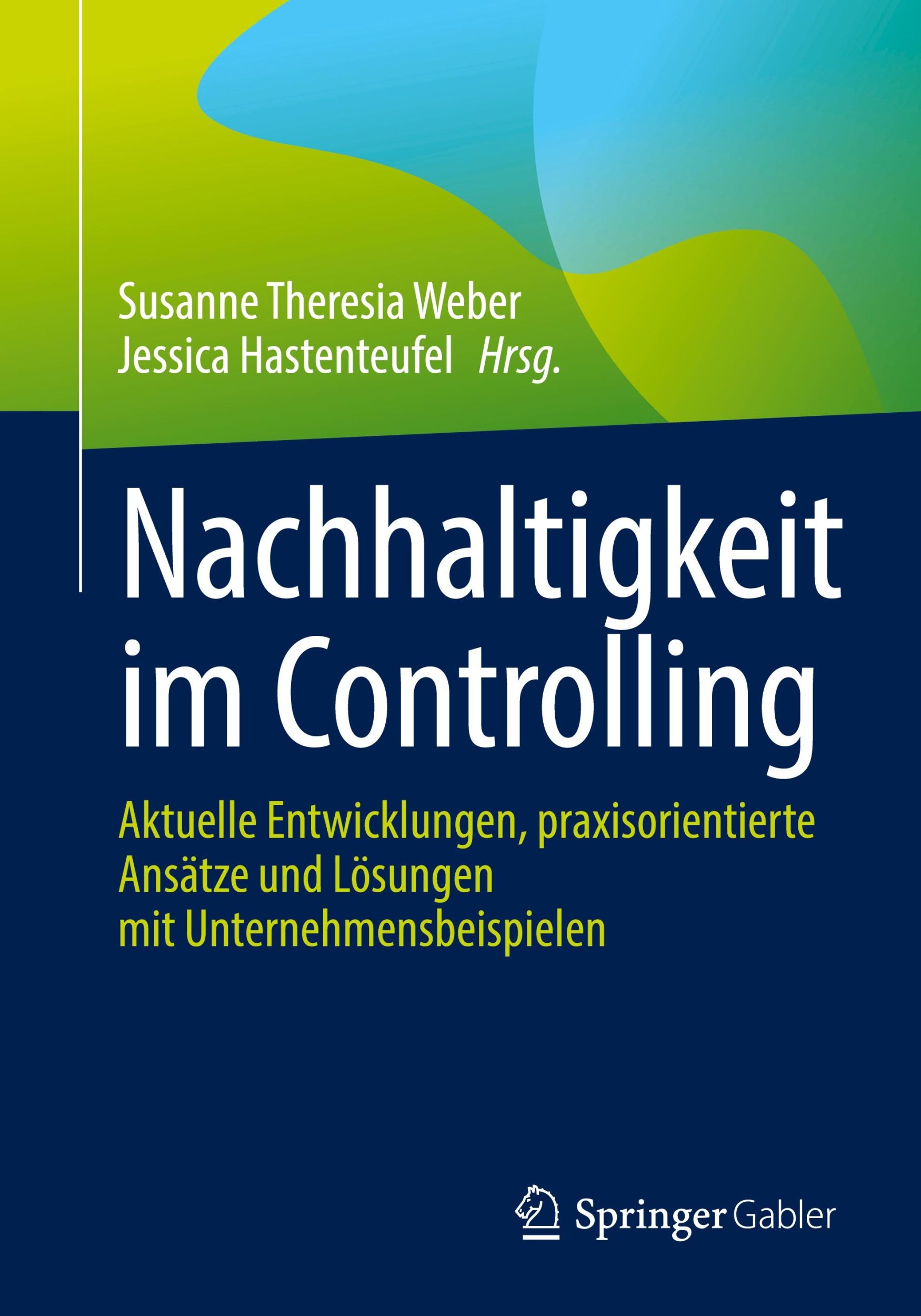 Cover: 9783658457686 | Nachhaltigkeit im Controlling | Jessica Hastenteufel (u. a.) | Buch