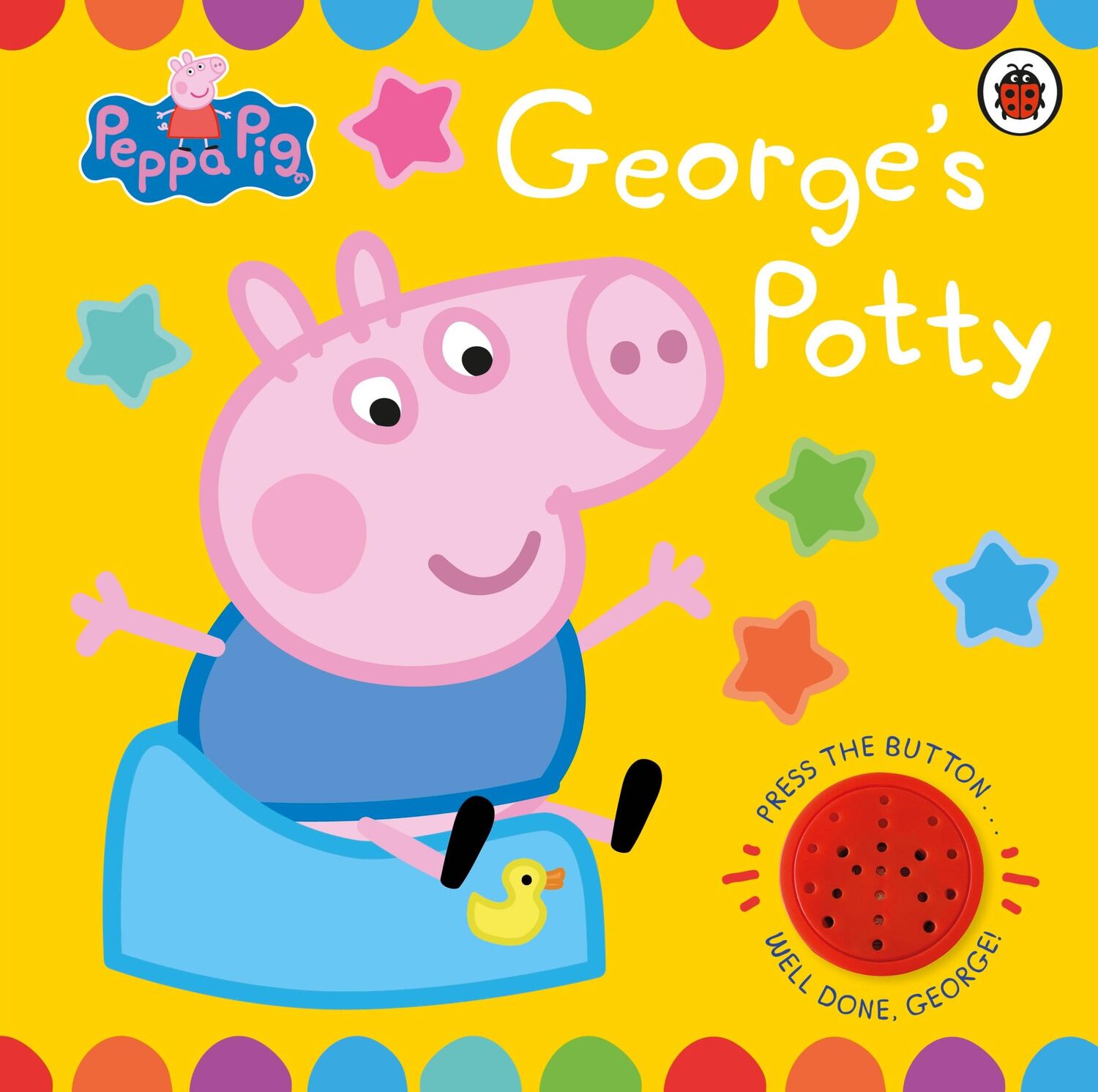 Cover: 9780241476482 | Peppa Pig: George's Potty | A noisy sound book for potty training