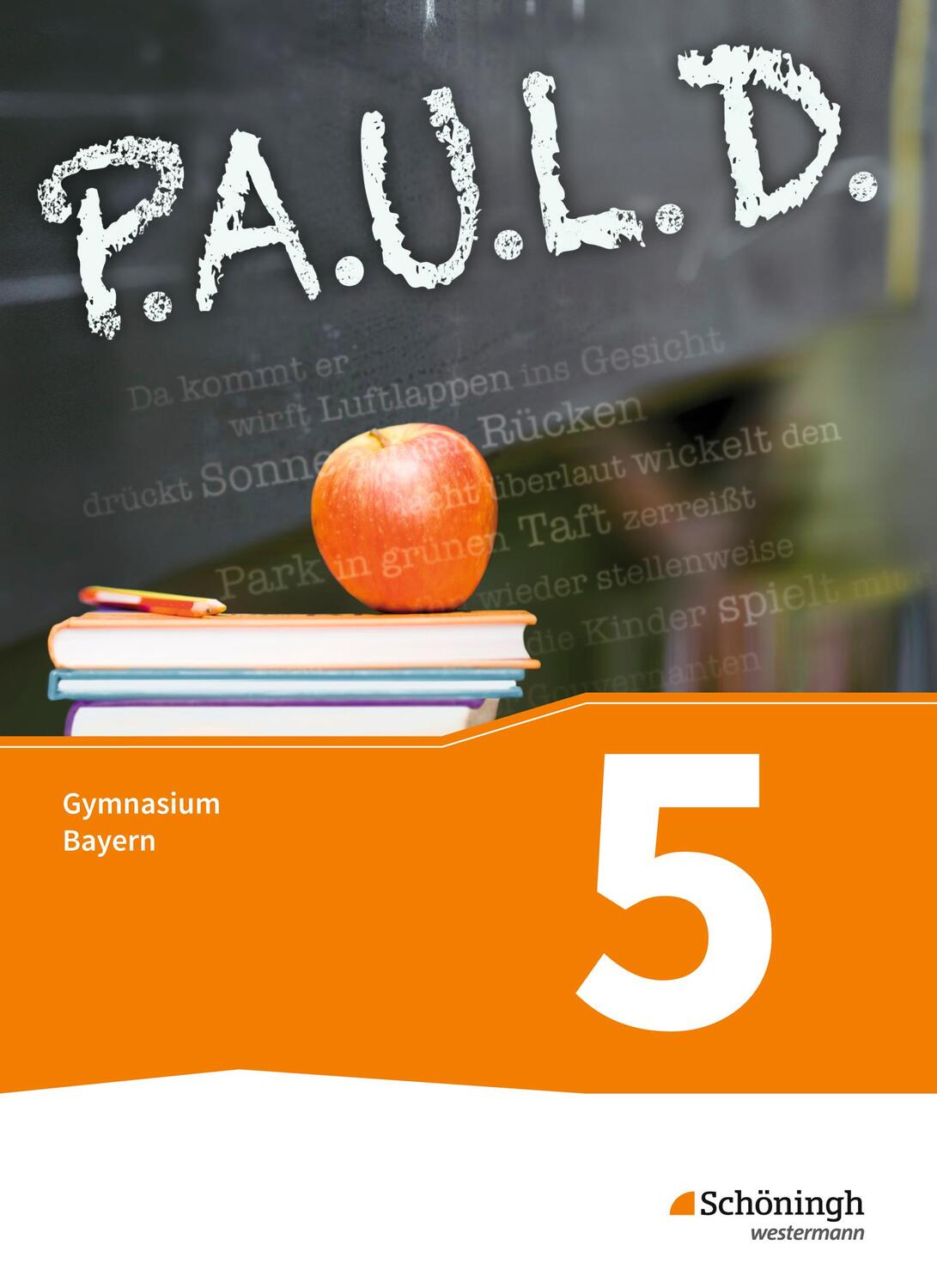 Cover: 9783140280501 | P.A.U.L. D. (Paul) 5. Schülerbuch. Gymnasien G8. Bayern | Buch | 2017