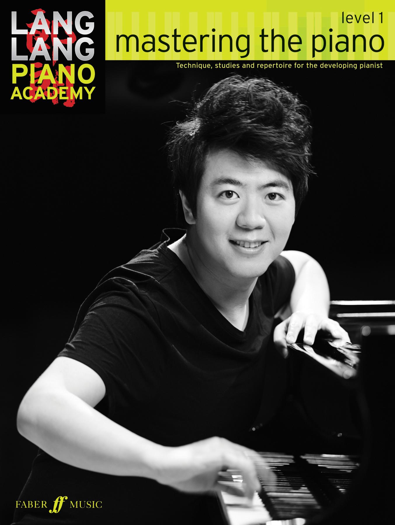 Cover: 9780571538515 | Lang Lang Piano Academy: mastering the piano level 1 | Lang Lang