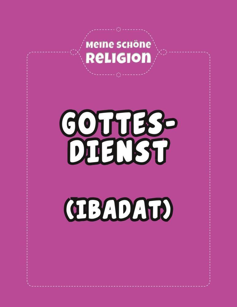 Bild: 9783957072061 | Meine schöne Religion | Glaubenslehre Gottesdienst Biografie Benehmen