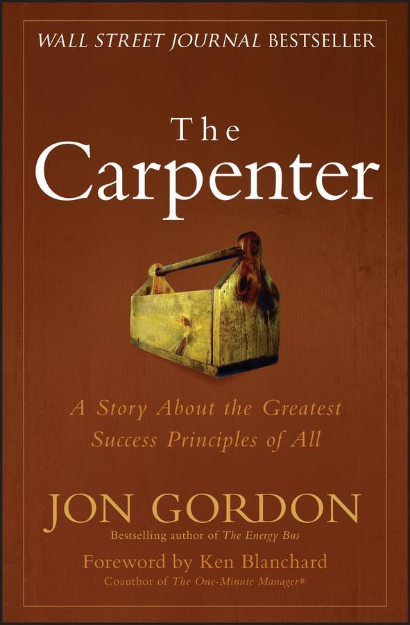 Cover: 9780470888544 | The Carpenter | A Story About the Greatest Success Strategies of All