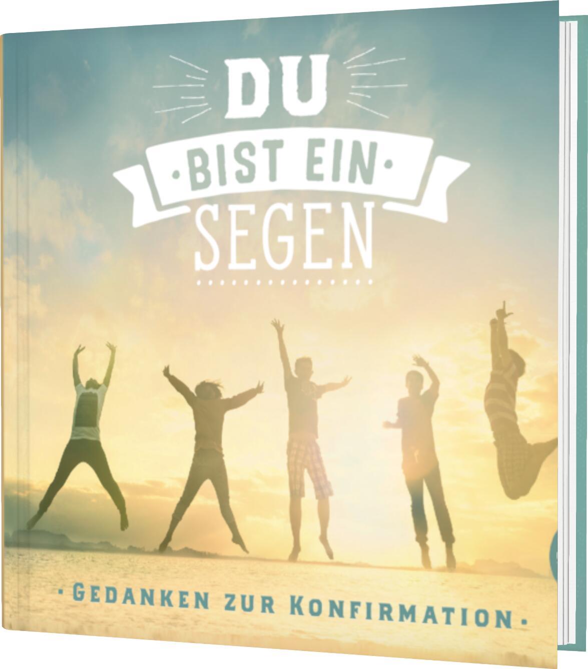 Cover: 9783522306003 | Du bist ein Segen | Gedanken zur Konfirmation Mini-Geschenkbuch | Buch