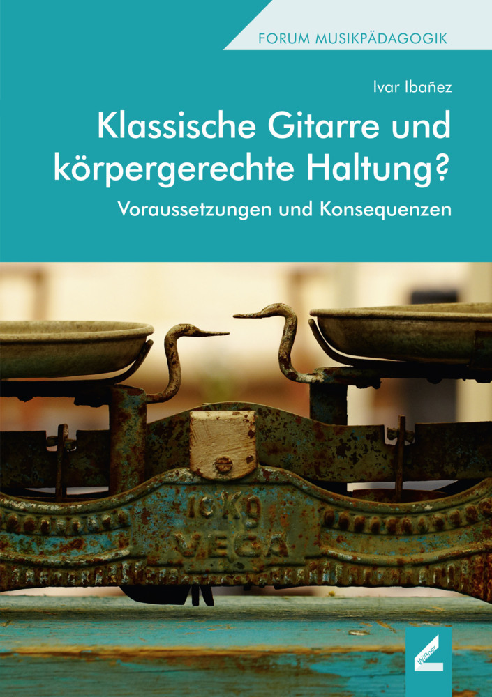 Cover: 9783896399366 | Klassische Gitarre und körpergerechte Haltung? | Ivar Ibañez | Buch