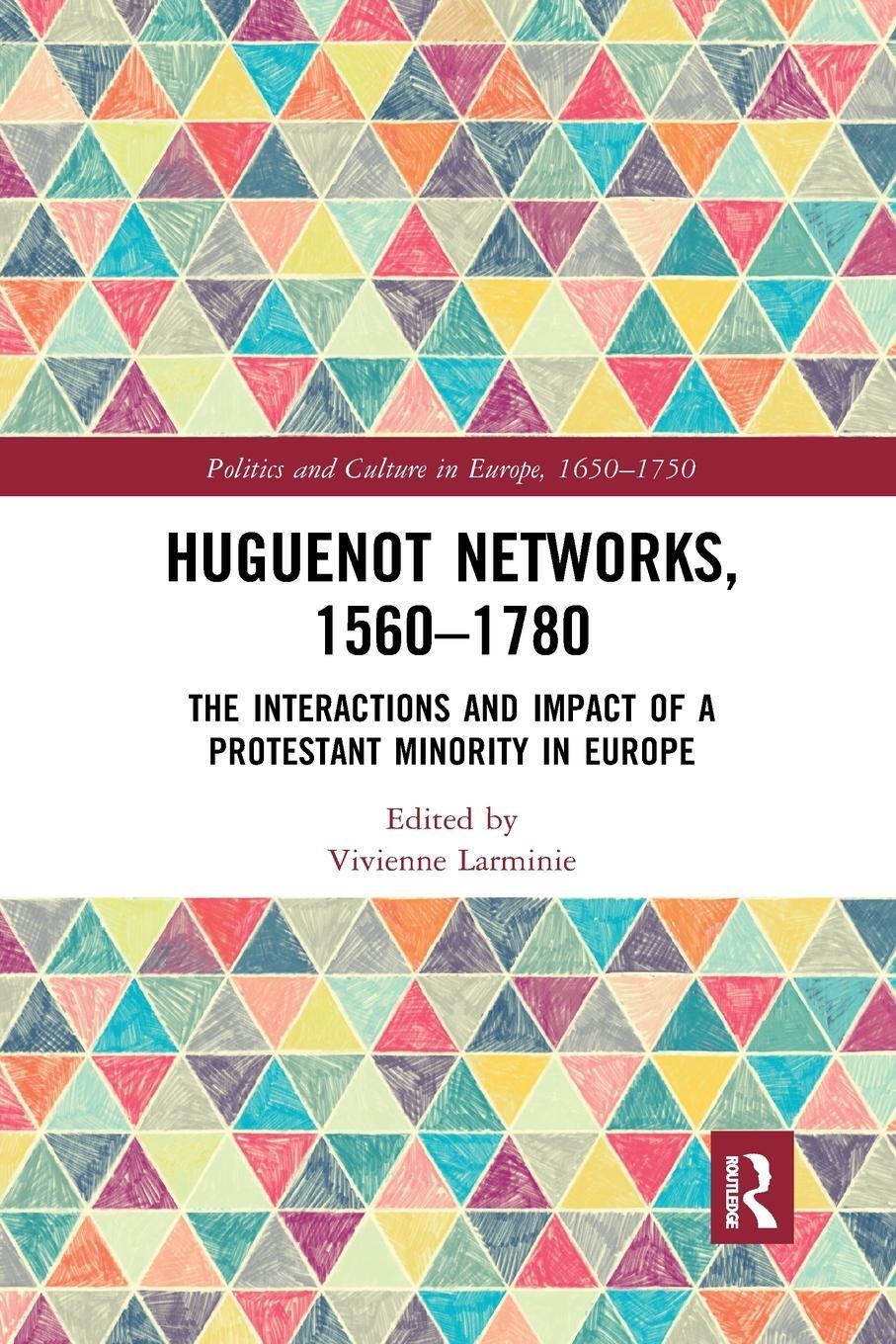 Cover: 9780367885489 | Huguenot Networks, 1560-1780 | Vivienne Larminie | Taschenbuch | 2019