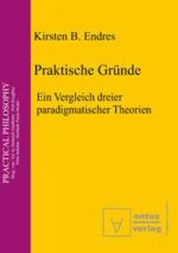 Cover: 9783110327359 | Praktische Gründe | Ein Vergleich dreier paradigmatischer Theorien