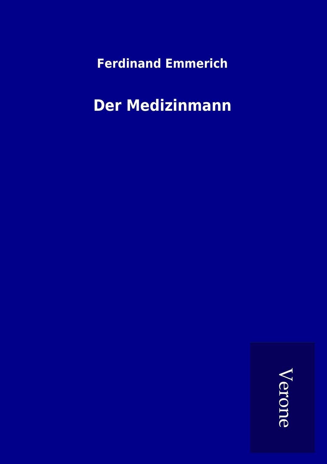 Cover: 9789925033430 | Der Medizinmann | Ferdinand Emmerich | Taschenbuch | Paperback | 2016