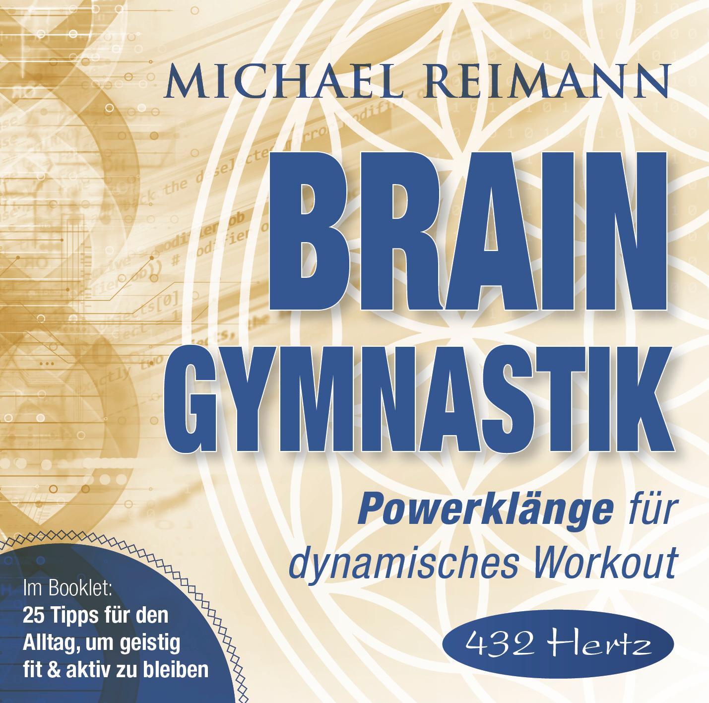 Cover: 9783954472505 | Brain Gymnastik [432 Hertz] | Powerklänge für dynamisches Workout | CD